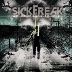 Sickfreak - Welcome Back To Hell (2015)