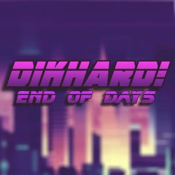 Dikhard! - End Of Days (2017) [EP]