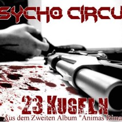 Psycho Circus - 23 Kugeln (2015) [Single]