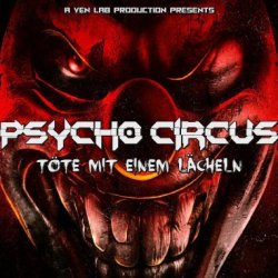 Psycho Circus - Töte Mit Einem Lächeln (2016)