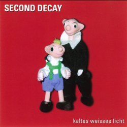 Second Decay - Kaltes Weisses Licht (2001) [EP]