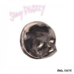 Shiny Darkly - Little Earth (2014)
