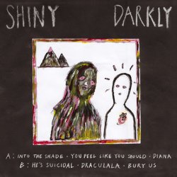 Shiny Darkly - Shiny Darkly (2012) [EP]