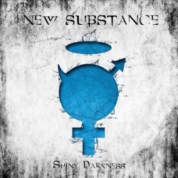 Shiny Darkness - New Substance (2013)