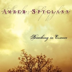 Amber Spyglass - Breathing In Essence (2012) [EP]