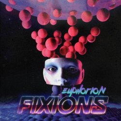 Fixions - Euphorion (2017) [EP Remastered]
