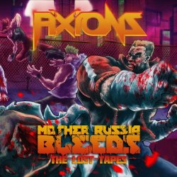 Fixions - Mother Russia Bleeds (The Lost Tapes) (2016)