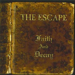 The Escape - Faith And Decay (1999)