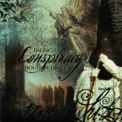 The Escape & The House Of Usher - Conspiracy (2007) [Split]