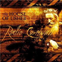 The House Of Usher - Radio Cornwall (2005) [2CD]