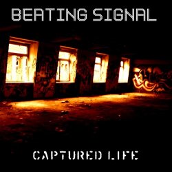 Beating Signal - Captured Life (2014) [Single]