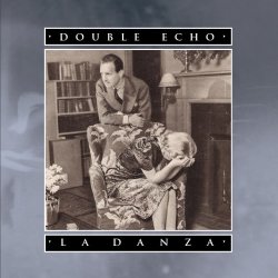 Double Echo - La Danza (2015)