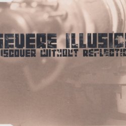 Severe Illusion - Discover Without Reflection (2002) [EP]