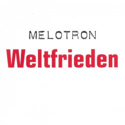 Melotron - Weltfrieden (2002)