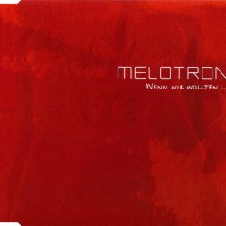 Melotron - Wenn Wir Wollten (2005) [EP]