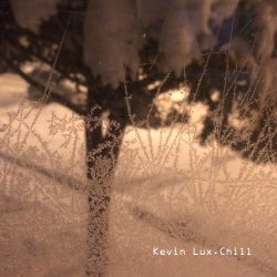 Kevin Lux - Chill (2014)