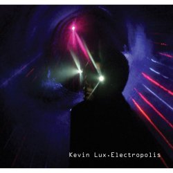 Kevin Lux - Electropolis (2010)