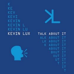 Kevin Lux - Talk About It (2008)
