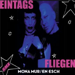 Mona Mur & En Esch - Eintagsfliegen (2012) [Single]