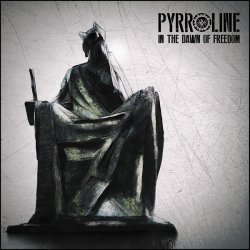 Pyrroline - In The Dawn Of Freedom (2017)