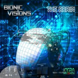 Bionic Visions - The Brain (2017) [EP]