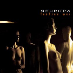 Neuropa - Fashion War (2011) [Single]