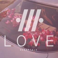 Sleeptalk - Love (2016) [EP]