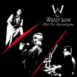Water Low - After The Apocalypse (2013)