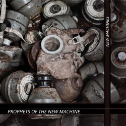 Prophets Of The New Machine - New Machines (2013) [EP]