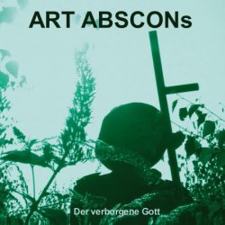 Art Abscons - Der Verborgene Gott (2011)