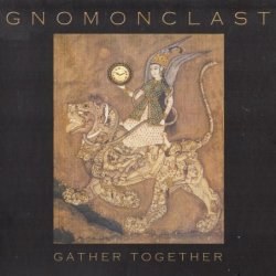 Gnomonclast - Gather Together (2011)