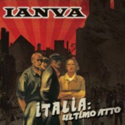Ianva - Italia: Ultimo Atto (2009)
