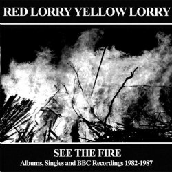 Red Lorry Yellow Lorry - See The Fire (2014) [3CD]