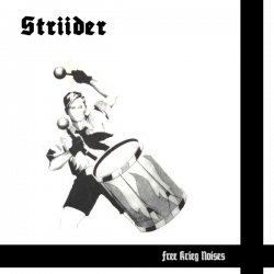 Striider - Free Krieg Noises (2011)