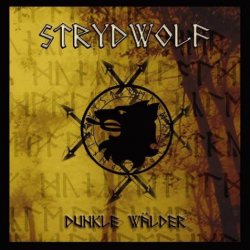 Strydwolf - Dunkle Wälder (2011) [2CD]