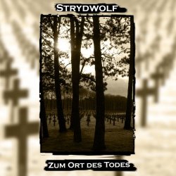 Strydwolf - Zum Ort Des Todes (2012)
