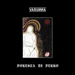 Varunna & Foresta Di Ferro - Millenni (2005) [Split]