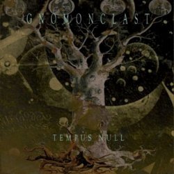 Gnomonclast - Tempus Null (2010)