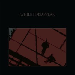 This Cold Night - While I Disappear (2016) [EP]