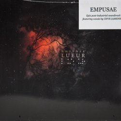 Empusae - Lueur (feat. Colin H. Van Eeckhout) (2017)