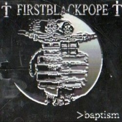 First Black Pope - Baptism (2004)