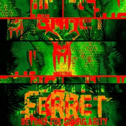 Industrial Ferret - Beyond The Singularity (2013) [Single]