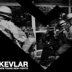 Kevlar - New Fears New Fights (2017)