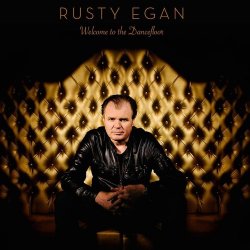 Rusty Egan - Welcome To The Dance Floor (2017)
