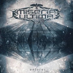 Miseria Ultima - Unfocus (2017)