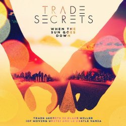 Trade Secrets - When The Sun Goes Down (2015) [EP]