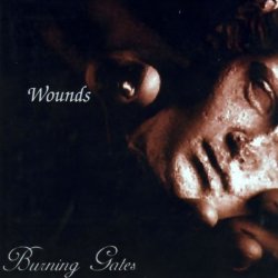 Burning Gates - Wounds (2001)