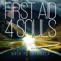 First Aid 4 Souls - Back To Shambala (2015)