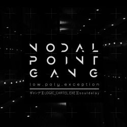 Low.Poly.Exception - Nodal Point Gang (2017)