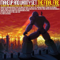 Makeup And Vanity Set - The Final Fire (2010) [EP]